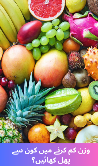 Which fruits should you eat to lose weight?